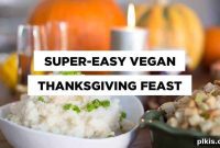 Effortless Vegan Thanksgiving Guide